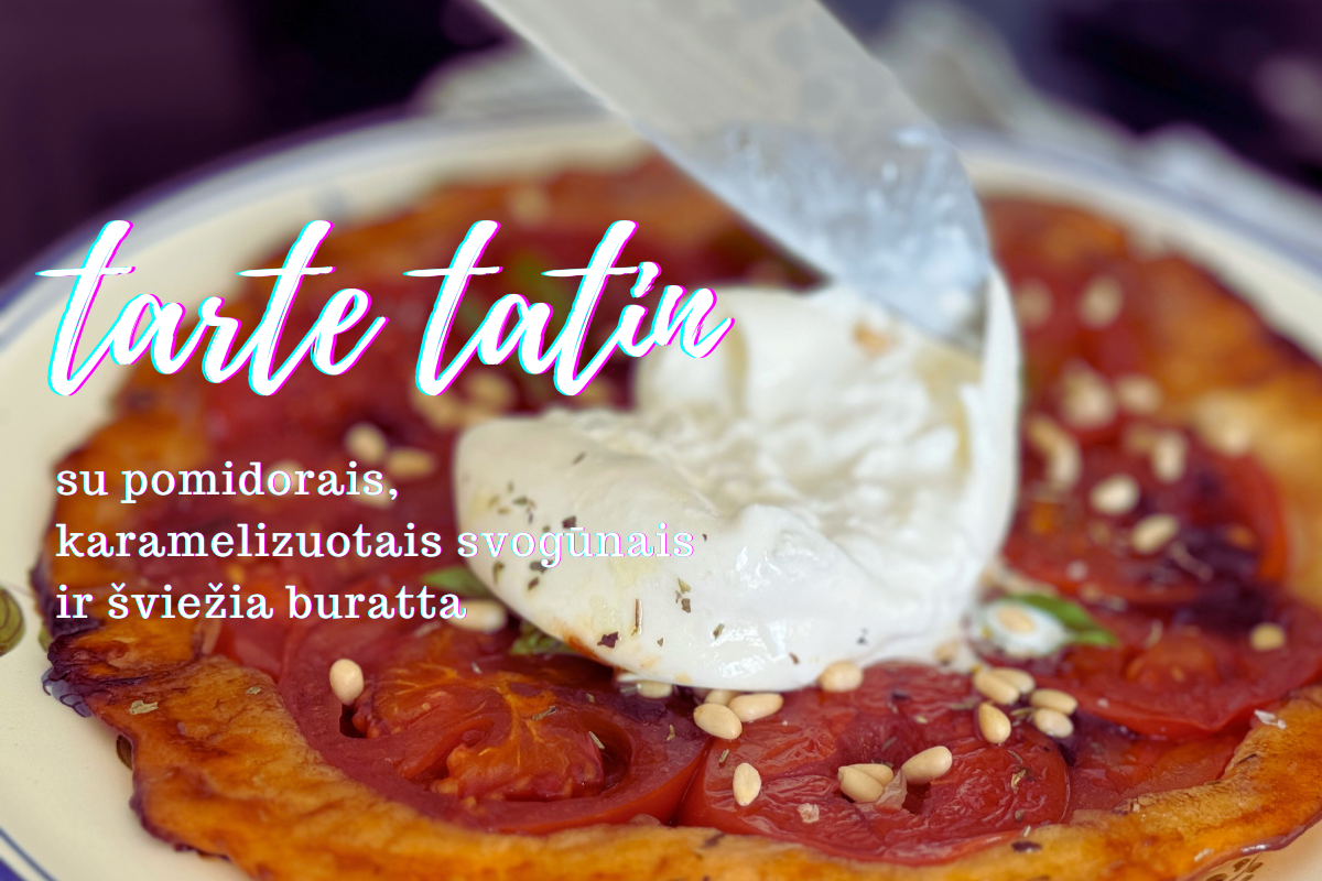 pomidorų tarte tatin